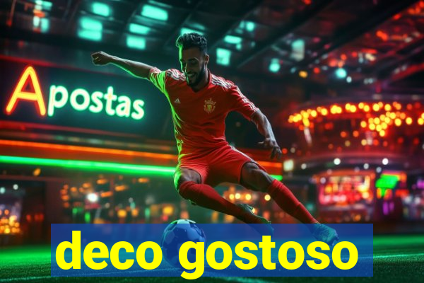 deco gostoso